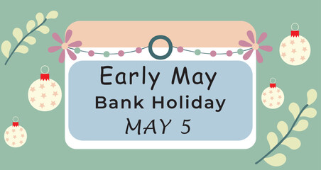 Early may bank holiday may 5