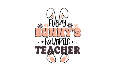 Every Bunny’s Favorite Teacher Design