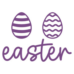 Easter typography clip art design on plain white transparent isolated background for card, shirt, hoodie, sweatshirt, apparel, tag, mug, icon, poster or badge