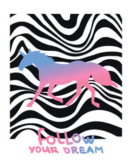 Unicorn on zebras lines background. Horse vector illustration. tee print. Hand drawn image. Text Follow your dreams