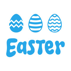 Easter typography clip art design on plain white transparent isolated background for card, shirt, hoodie, sweatshirt, apparel, tag, mug, icon, poster or badge