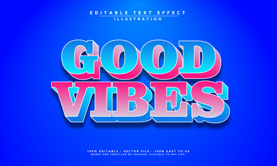 Good vibes text effect with editable text. Perfect for trendy designs, branding, social media, and creative typography projects