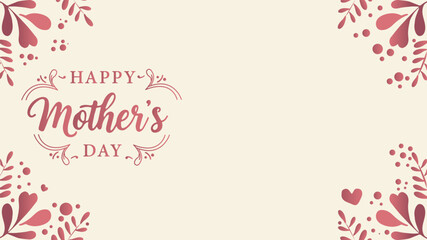 Happy Mother's Day Calligraphy abstract art background vector. minimal style wallpaper flower and botanical leaves, watercolor. Vector background for banner, poster.