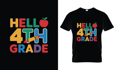 Hello 4th Grade Back to School Teacher T-shirt