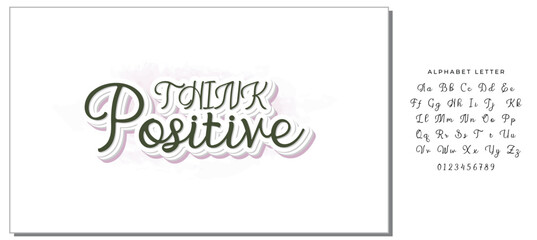 Think positive.Inspirational quote.Hand drawn illustration with hand lettering. 