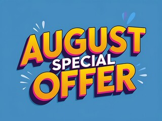 Fototapeta premium An illustrated graphic announces an august special offer or sale