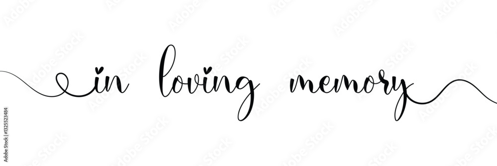 Fototapete in loving memory text vector written with an elegant typography on white background.