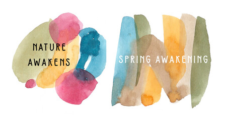 Spring awakening and blossoming concept. Horizontal watercolor strokes and spots of blue, sand, green and crimson colors. Hand drawn illustration with text
