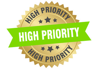 high priority. high priority round green and gold label isolated on transparent background