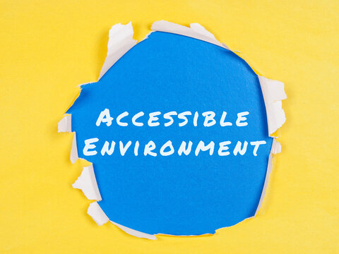 Accessible Environment inscription on colored paper background