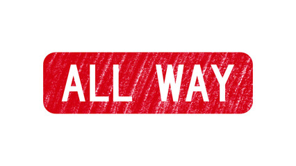 Textured red rectangular road sign indicating all way passage