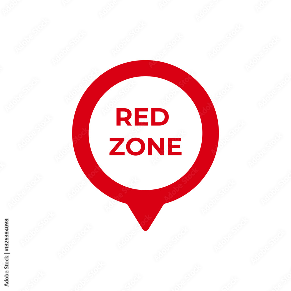 Poster red zone warning sign features a circular design with bold red text in the center.