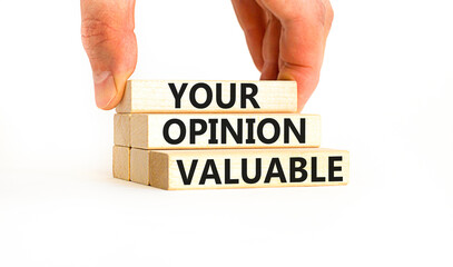 Your opinion valuable symbol. Concept words Your opinion valuable on beautiful wooden blocks....