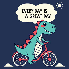Every Day is a Great Day Funny Dinosaur Riding Bike T-Shirt Design for Kids
