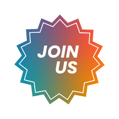 Join us sale promotion sticker. Advertisement signs vector illustration.