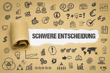schwere Entscheidung