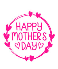 Happy Mother’s Day typography clip art design on plain white transparent isolated background for sign, card, shirt, hoodie, sweatshirt, apparel, tag, mug, icon, poster or badge