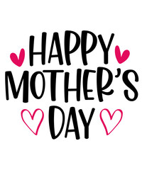 Happy Mother’s Day typography clip art design on plain white transparent isolated background for sign, card, shirt, hoodie, sweatshirt, apparel, tag, mug, icon, poster or badge