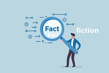 Fact checking, analyze truth, lie or dishonesty, proof information, decision to identify fact, verification or validate data concept, businessman with magnifying glass analyze fact from false info.
