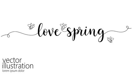 Love Spring inscription design. Three bees decoration element. Great print template decor. Calligraphic style white background vector illustration