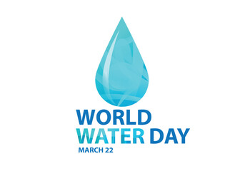 World Water Day March 22.