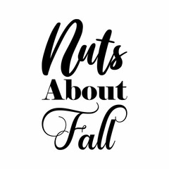nuts about fall black letter quote