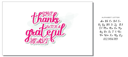 Give thanks with a grateful heart.Inspirational quote.Hand drawn illustration with hand lettering. 
