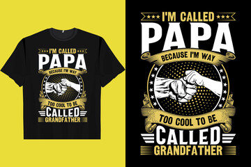Japanese Retro Harajuku Ukiyo- I'M CALLED PAPA BECAUSE I'M WAY TOO COOL TO BE CALLED GRANDFATHER Men's Women's T-Shirt
