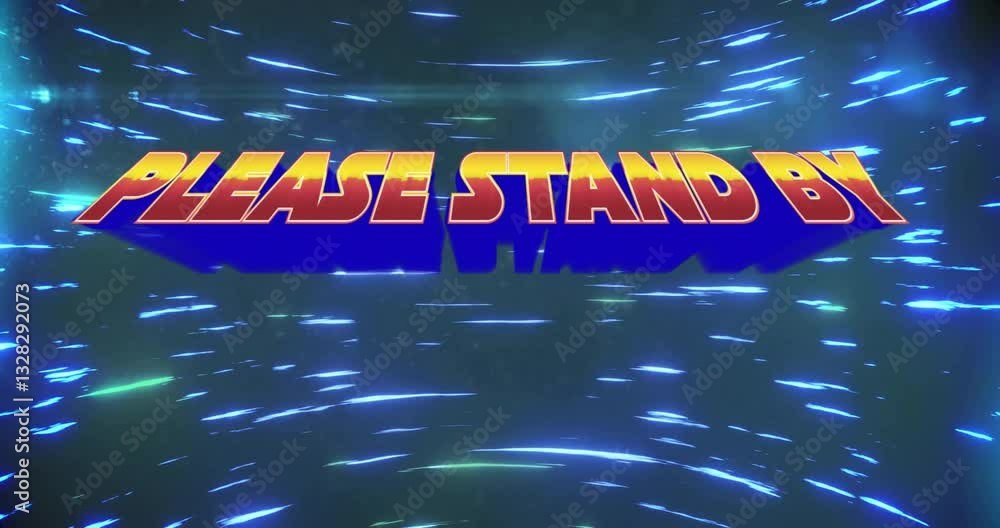 Poster animation of please stand by text with dynamic blue light streaks behind