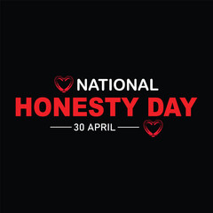 honesty day 30 april typography t-shirt design vector