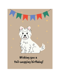 Cute West Highland White Terrier sitting under colorful bunting flags on a festive birthday card. The text reads, Wishing you a tail-wagging birthday Perfect for dog lovers and pet-themed celebrations