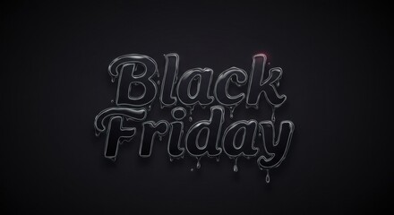 Obraz premium Black Friday sale dripping text.