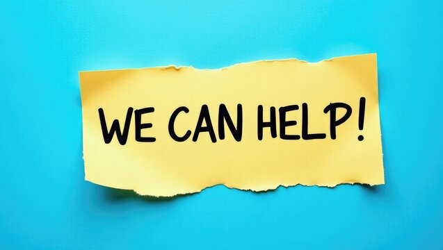 Message stating "We can help" displayed on a piece of torn paper against a blue background. Conceptual symbol of assistance. Space for additional content.