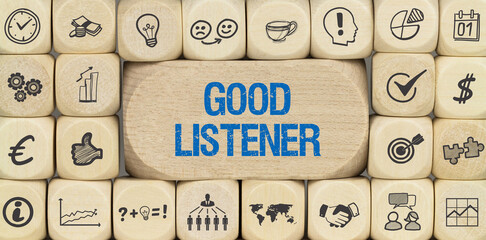 Good listener	
