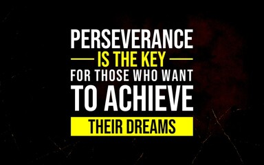 Perseverance inspires action for dream achievement motivation arena graphic design inspirational environment bold viewpoint