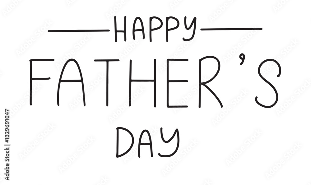 Poster happy father's day text font calligraphy hand written lettering script object black color sign symbo