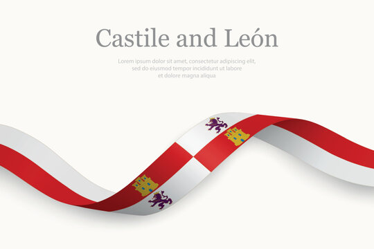 Castile and Leon flag on Waving ribbon. Autonomous community of Spain