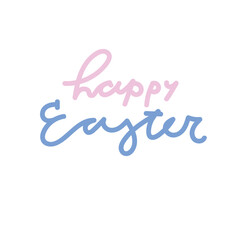 Happy Easter. Hand lettering illustration for your design:cards, textile, poster