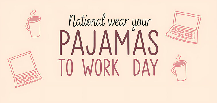 national wear your pajamas to work day