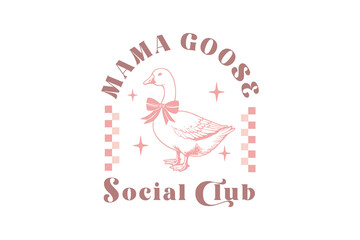 Mama goose social club, Checkered Motherhood T Shirt Design © Lemon