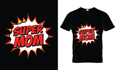Super mom t shirt design vector design