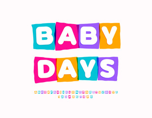 Vector Joyful flyer Baby Days. Colorful Blocks Font. Unique set of Kids Alphabet Letters and Numbers