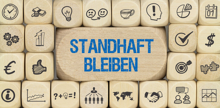 Standhaft bleiben	
