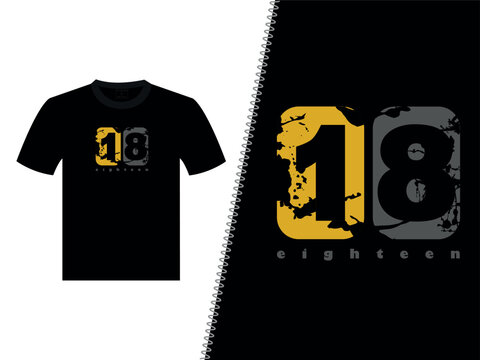 Eighteen Typography T-Shirt Vector Design