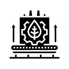 sustainable manufacturing industry glyph icon vector illustration