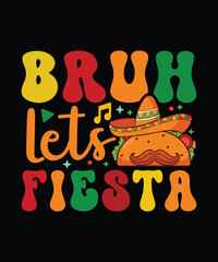 Bruh Let's Fiesta Cinco De Mayo Mexican Festival Boys Mens T-Shirt