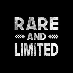 Rare and limited text with grunge style