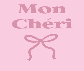mon cheri french bow ribbon cute romantic  girly pink bows Cherry Paris romantic cherries 8 bow ribbon  cute romantic script fruity red novelty berry fruity Trending Graphic Tee t-shirt logo artwork 
