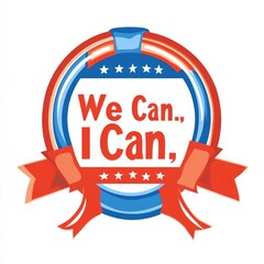"We Can, I Can" slogan with ribbon design isolated on white background