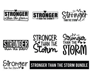 Stronger than the storm SVG Bundle
 Art & Illustration